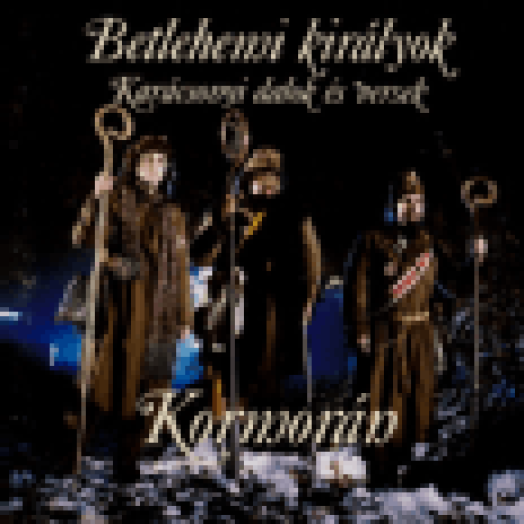 Betlehemi királyok CD