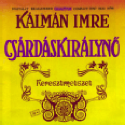 Kálmán Imre: Csárdáskirálynő CD