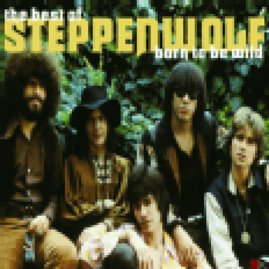 Born to Be Wild: Best of Steppenwolf (CD)