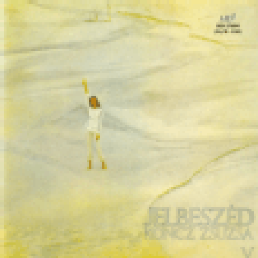 Koncz Zsuzsa összes nagylemeze V. - Jelbeszéd CD
