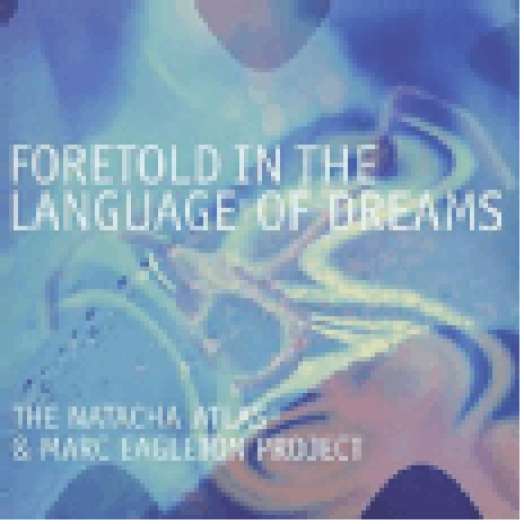 Foretold In The Language of Dreams CD