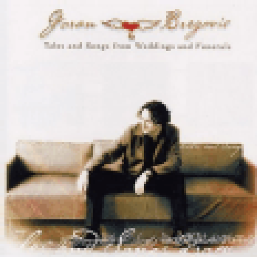 Tales And Songs From Weddings And Funerals CD