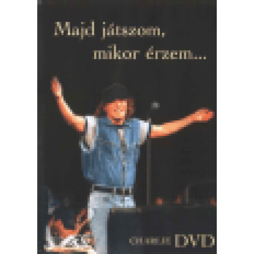 Majd játszom, mikor érzem DVD