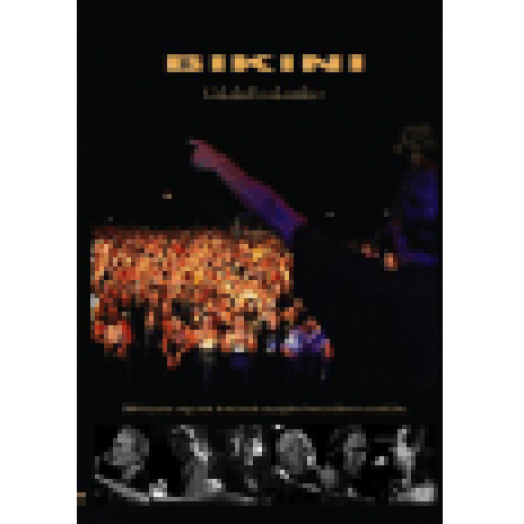 Valahol valamikor - Bikini turné 2004. DVD