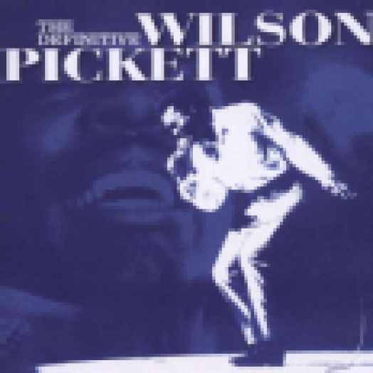 The Definitive Wilson Pickett CD