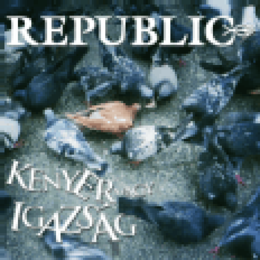 Kenyér vagy igazság CD