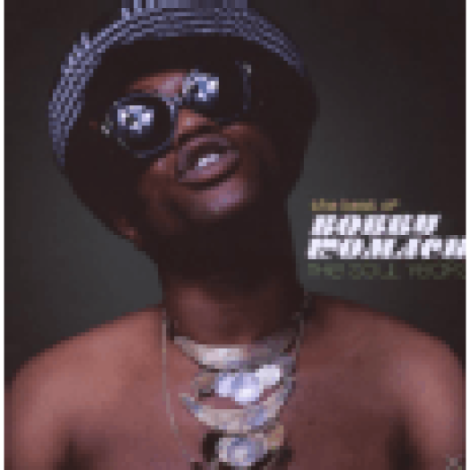 The Best Of Bobby Womack - The Soul Years CD