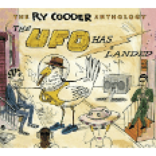 The Ry Cooder Anthology - The UFO Has Landed CD