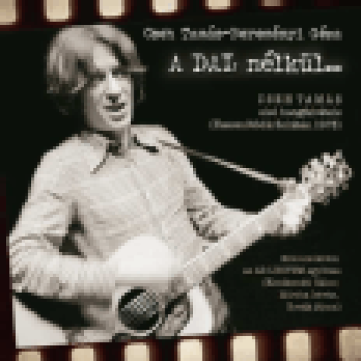 A dal nélkül... CD