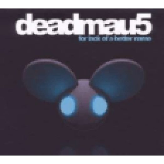 For Lack Of A Better Name CD