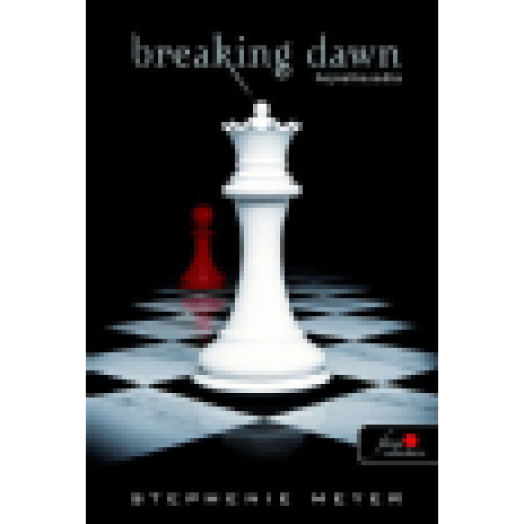 Breaking Dawn Hajnalhasadás