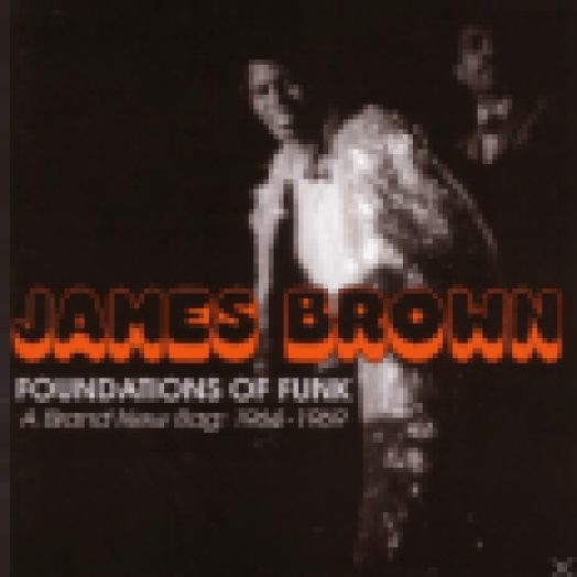 Foundations Of Funk - A Brand New Bag: 1964-1969 CD