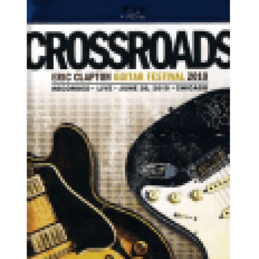 Crossroads Guitar Festival Blu-ray