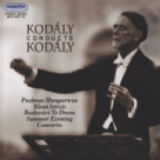 Kodály Conducts Kodály CD