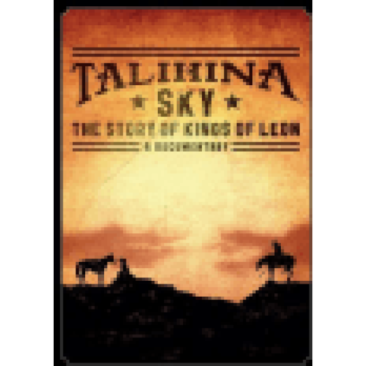 Talihina Sky - The Story Of Kings Of Leon DVD