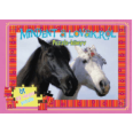 Mindent a lovakról puzzle-könyv