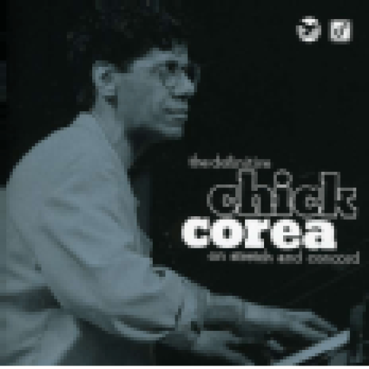 The Definitive Chick Corea On Stretch And Concord CD