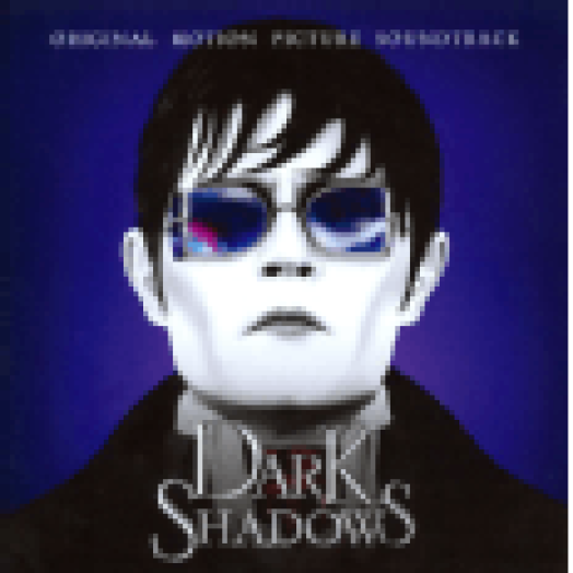 Dark Shadows (Original Motion Picture Soundtrack) (Éjsötét árnyék) CD