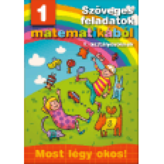 Szöveges feladatok matematikából 1. osztályosoknak - Most légy okos!