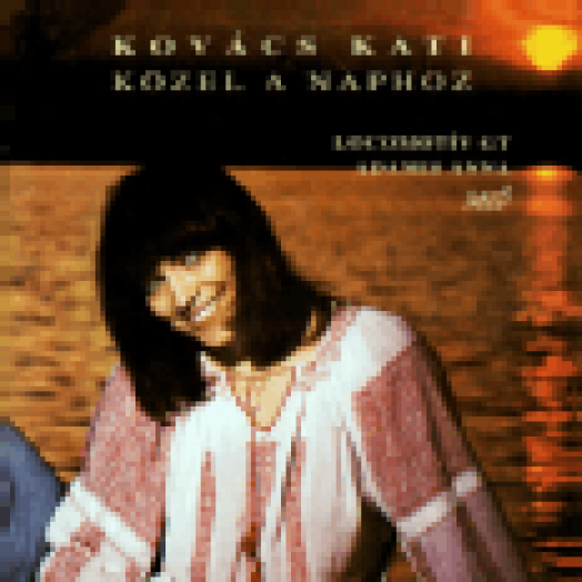 Közel a naphoz CD