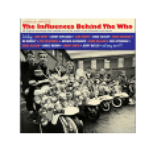 The Influences Behind The Who (CD)