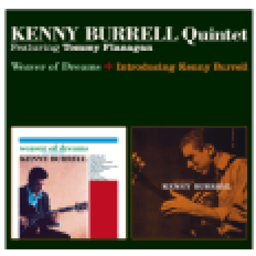 Weaver of Dreams / Introducing Kenny Burrell (CD)