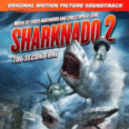 Sharknado 2 - The Second One (Original Motion Picture Soundtrack) (Cápavihar 2 - A második ...) CD