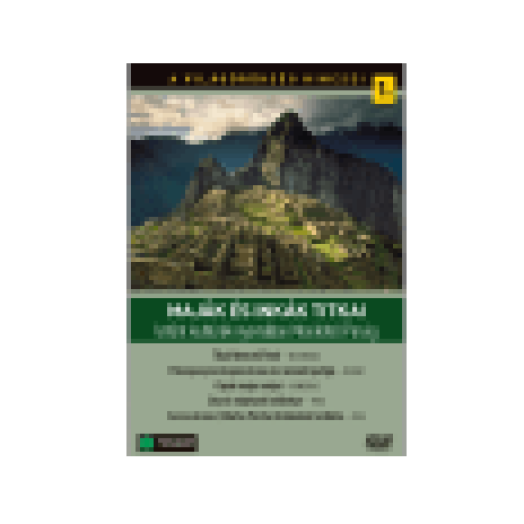 Világörökség Kincsei 01. - Maják és inkák titkai