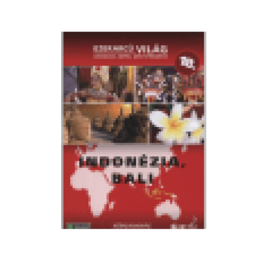 Ezerarcú Világ 18. - Indonézia, Bali (DVD)