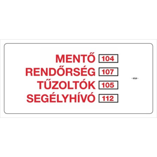 Pd tábla 10x20 Mentő rendőrség tűzoltók segélyhívó fehér