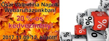 Őszi Valentina Napok csak a webáruházunkban!