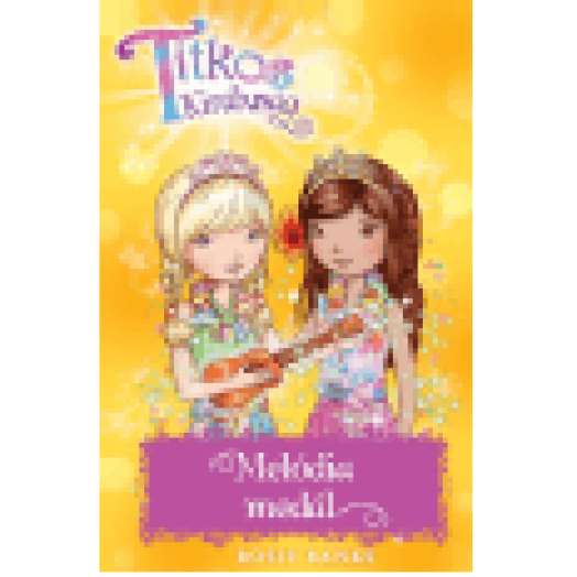 Titkos Királyság 28. - Melódia medál