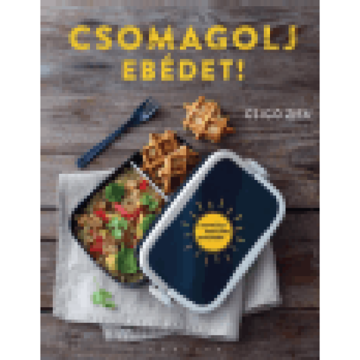 Csomagolj ebédet!