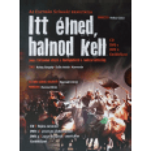 Itt élned, halnod kell (CD + DVD)