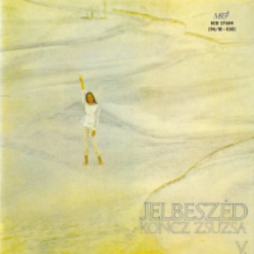 Koncz Zsuzsa összes nagylemeze V. - Jelbeszéd CD