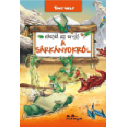 Mesél az erdő - A sárkányokról