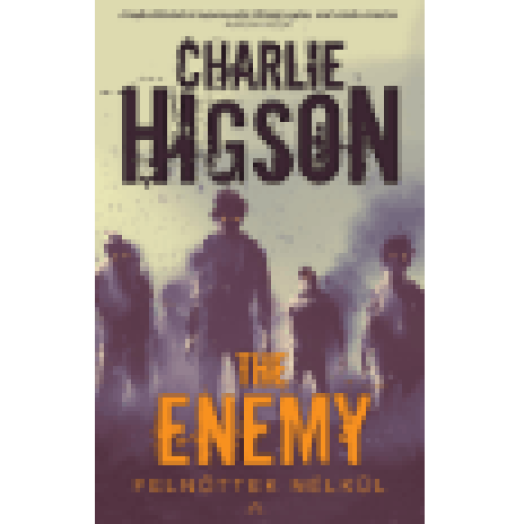 The Enemy - Felnőttek nélkül
