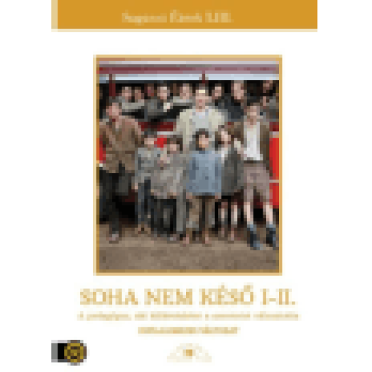 Soha nem késő I-II (DVD)
