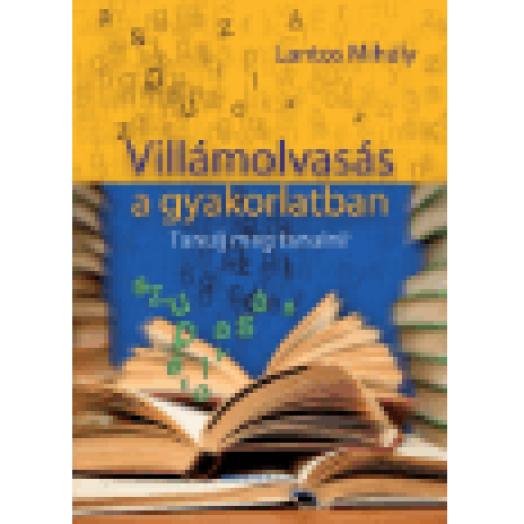 Villámolvasás a gyakorlatban