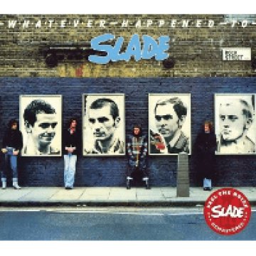 Whatever Happened to Slade CD