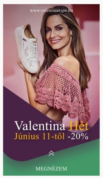 Valentina Napok cipőboltjainkba és webáruházunkban!﻿