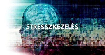 A felgyorsult világ, az információs dömping. Stresszkezelés