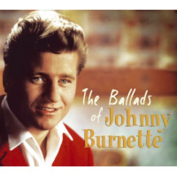 The Ballads of Johnny Burnette (Digipak) CD