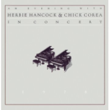 An Evening with Herbie Hancock and Chick Corea - In Concert 1978 CD