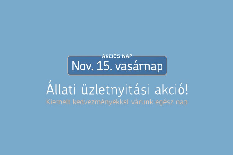 Állati üzletnyitási akció november 15-én a Corvinban