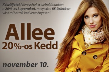 20%-os Allee Kedd november 10-én