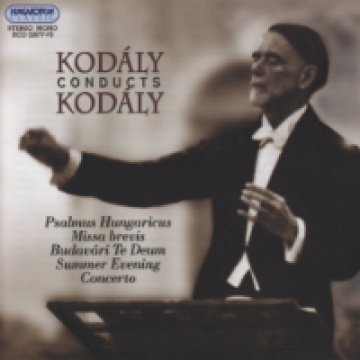 Kodály Conducts Kodály CD