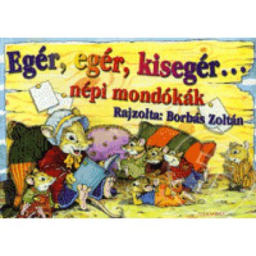 Egér, egér, kisegér...