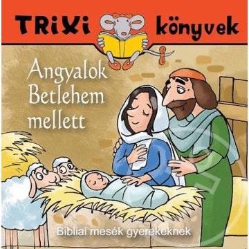 Angyalok Betlehem mellett