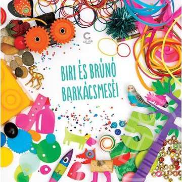 Biri és Brúnó barkácsmeséi